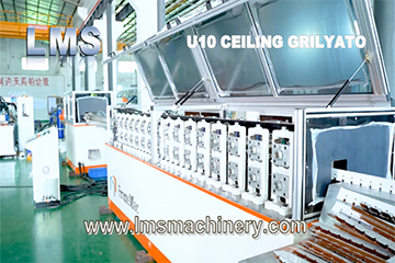 LMS High Speed Grilyato Ceiling U10x30-50 Production Line